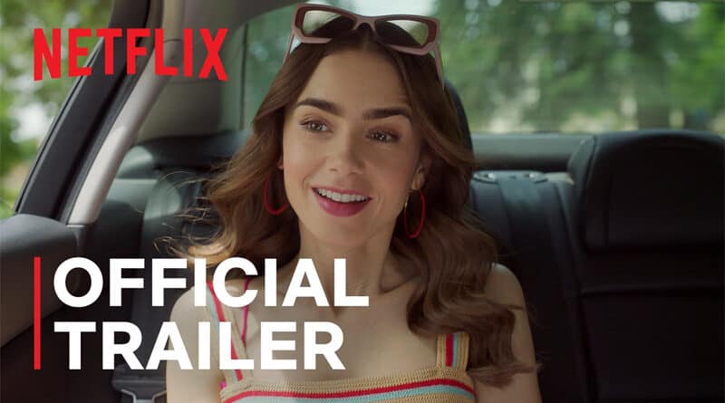 Netflix Emily in Paris 2 official trailer debut