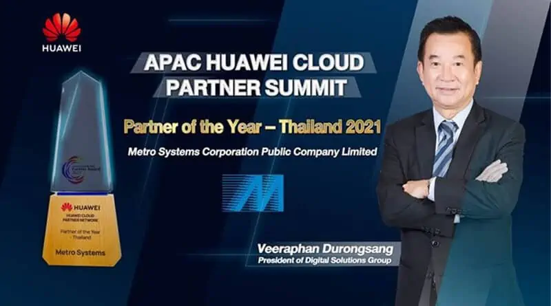 HUAWEI strengthens its partnership strategy in APAC and with Thai IT provider MSC winner at APAC Partner Summit Awards 2021