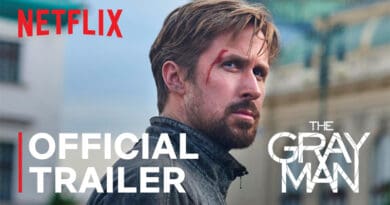 Netflix The Gray Man trailer and KA debut