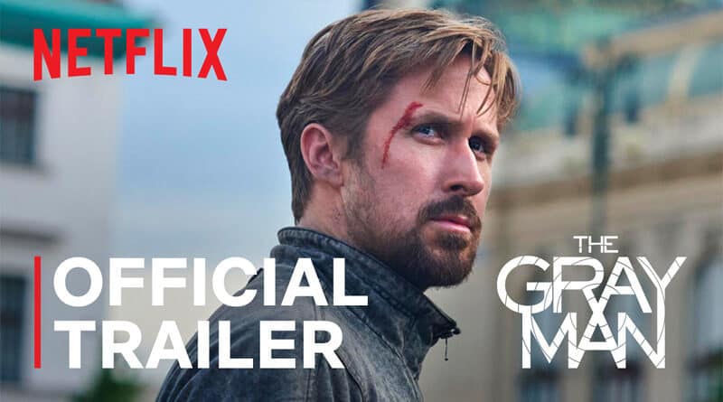 Netflix The Gray Man trailer and KA debut